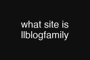 what site is llblogfamily